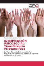 INTERVENCIÓN PSICOSOCIAL: Transferencia Psicoanalítica