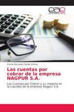 Las cuentas por cobrar de la empresa NAGPUR S.A.
