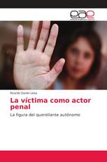 La víctima como actor penal