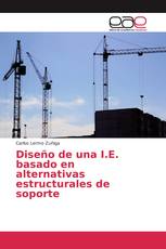 Diseño de una I.E. basado en alternativas estructurales de soporte