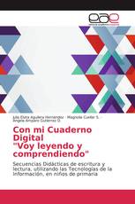 Con mi Cuaderno Digital "Voy leyendo y comprendiendo"