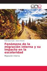Fenómeno de la migración interna y su impacto en la escolaridad