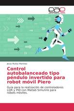 Control autobalanceado tipo péndulo invertido para robot móvil Piero