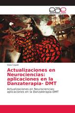 Actualizaciones en Neurociencias: aplicaciones en la Danzaterapia- DMT