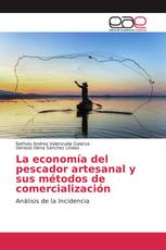 La economía del pescador artesanal y sus métodos de comercialización