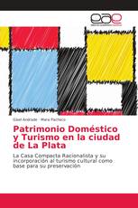 Patrimonio Doméstico y Turismo en la ciudad de La Plata