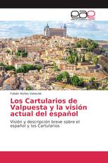 Los Cartularios de Valpuesta y la visión actual del español