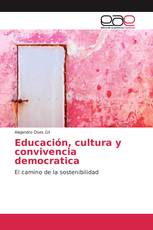 Educación, cultura y convivencia democratica
