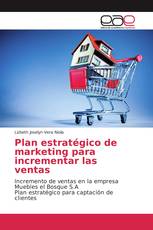 Plan estratégico de marketing para incrementar las ventas