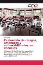 Evaluación de riesgos, amenazas y vulnerabilidades en escuelas