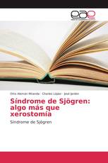 Síndrome de Sjögren: algo más que xerostomía