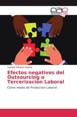 Efectos negativos del Outsourcing o Tercerización Laboral