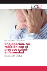 Enajenación. Su relación con el proceso salud-enfermedad