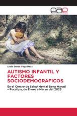 AUTISMO INFANTIL Y FACTORES SOCIODEMOGRAFICOS