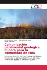 Comunicación patrimonial geológica minera para la comunidad de Moa