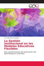 La Gestión Institucional en los Modelos Educativos Flexibles