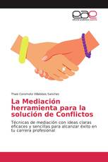 La Mediación herramienta para la solución de Conflictos