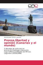 Prensa,libertad y opinión (Canarias y el mundo)