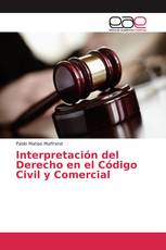 Interpretación del Derecho en el Código Civil y Comercial