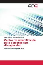 Centro de rehabilitación para personas con discapacidad