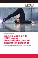 Ciencia yoga en la UPEL como herramienta para el desarrollo personal