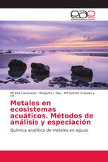 Metales en ecosistemas acuáticos. Métodos de análisis y especiación