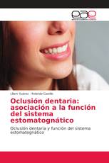 Oclusión dentaria: asociación a la función del sistema estomatognático