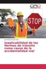 Inaplicabilidad de las Normas de tránsito como causa de la accidentalidad vial