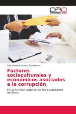 Factores socioculturales y económicos asociados a la corrupción