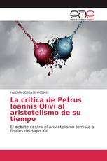 La crítica de Petrus Ioannis Olivi al aristotelismo de su tiempo