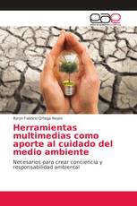 Herramientas multimedias como aporte al cuidado del medio ambiente