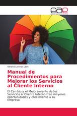 Manual de Procedimientos para Mejorar los Servicios al Cliente Interno