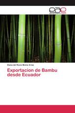 Exportacion de Bambu desde Ecuador