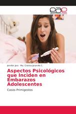 Aspectos Psicológicos que Inciden en Embarazos Adolescentes