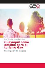 Guayaquil como destino para el turismo Gay