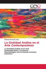 La Oralidad Andina en el Arte Contemporáneo