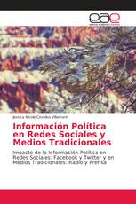 Información Política en Redes Sociales y Medios Tradicionales