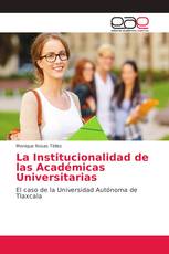 La Institucionalidad de las Académicas Universitarias