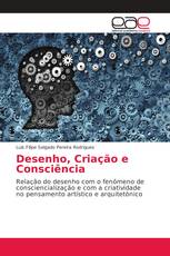 Desenho, Criação e Consciência