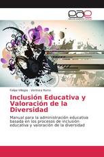 Inclusión Educativa y Valoración de la Diversidad