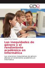 Las inequidades de género y el rendimiento académico en Informática