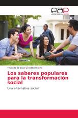 Los saberes populares para la transformación social