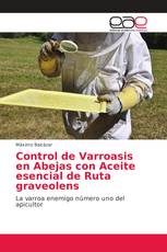 Control de Varroasis en Abejas con Aceite esencial de Ruta graveolens
