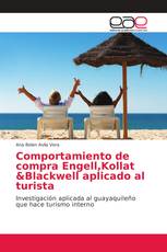 Comportamiento de compra Engell,Kollat &Blackwell aplicado al turista