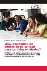 ¿Hay posibilidad de educación de calidad para los niños en México?