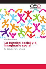 La funcion social y el imaginario social