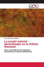 La acción tutorial - aprendizajes en la Policia Nacional