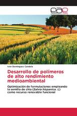 Desarrollo de polímeros de alto rendimiento medioambiental