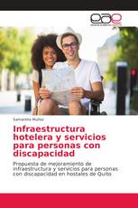 Infraestructura hotelera y servicios para personas con discapacidad
