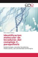 Identificacion molecular de levaduras del complejo C. parapsilosis